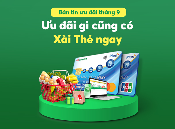 Ưu đãi bùng nổ gì cũng có, xài thẻ ngay