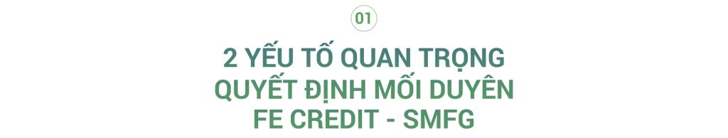 Yếu tố quan trọng quyết định mối duyên của FE CREDIT và SMFG